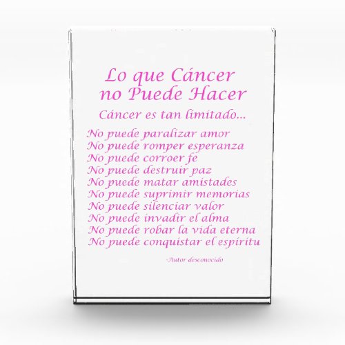 Spanish What Cancer Cannot Do Custom Paperweight Acrylic Award