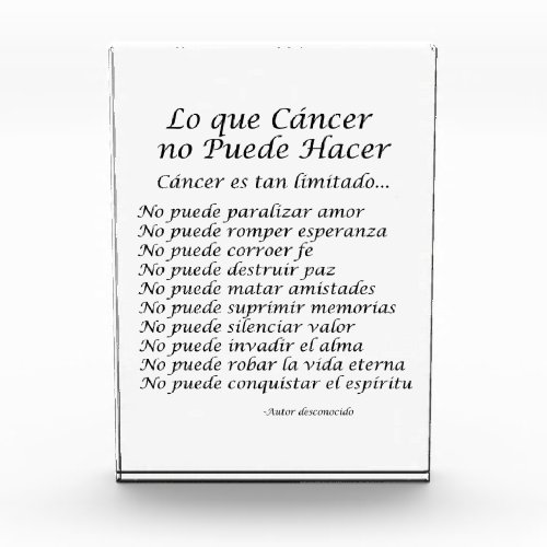 Spanish What Cancer Cannot Do Custom Paperweight Award