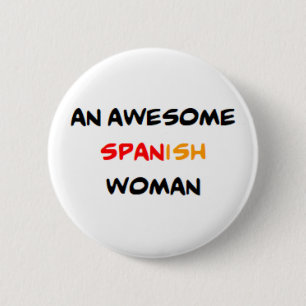 spanish woman, awesome button