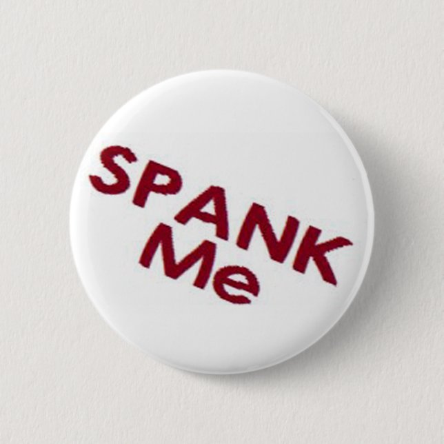 Spank Me Button (Front)