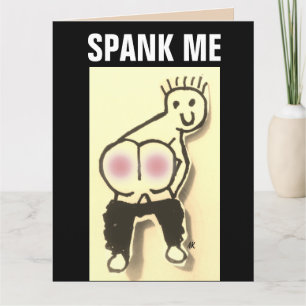SPANK ME FUNNY KINKY GREETING CARD