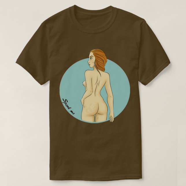 Spank me T-Shirt (Design Front)