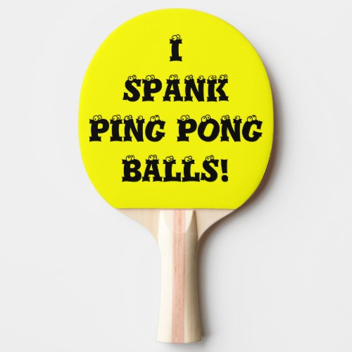 Spank Me Yellow Custom Ping Pong Paddles by Janz
