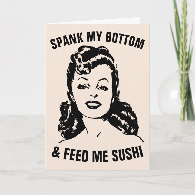 SPANK MY BOTTOM & FEED ME SUSHI RETRO woman  Card (Front)