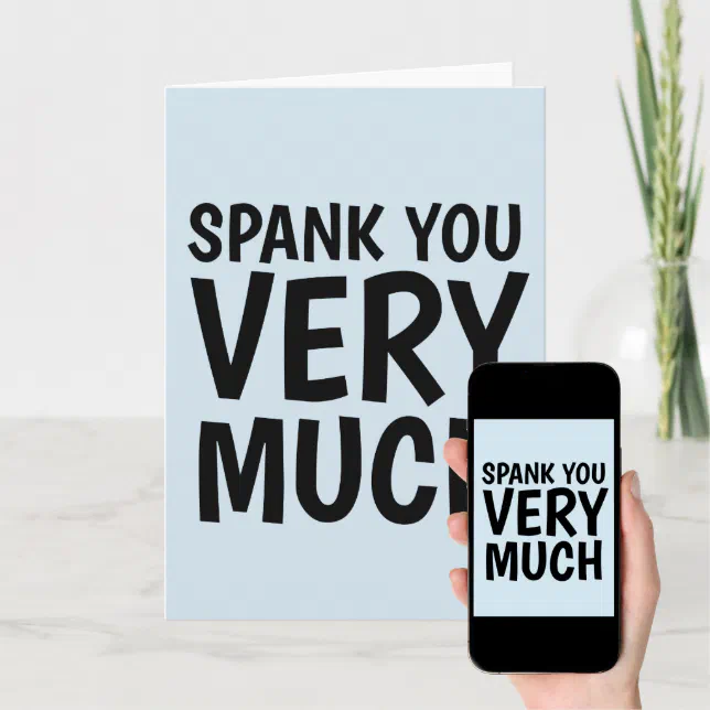 Spank You Very Much Funny Spanking Greeting Cards Zazzle