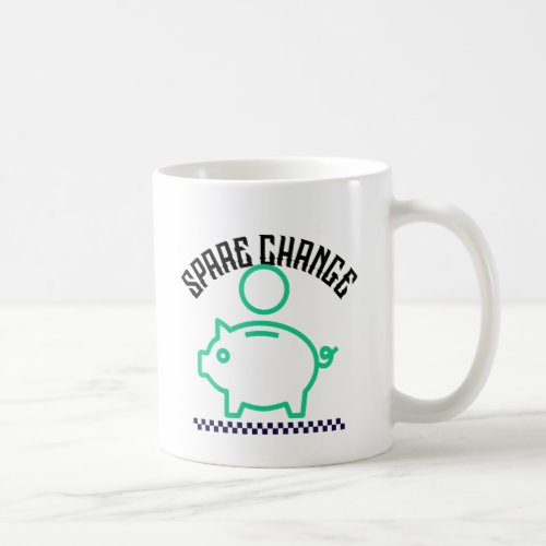 Spare Change Coffee Mug