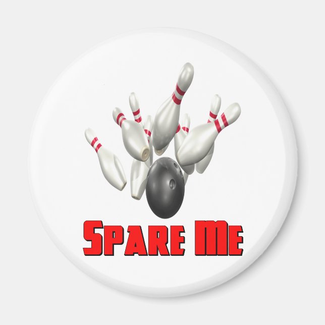 Spare Me Bowling Magnet (Front)