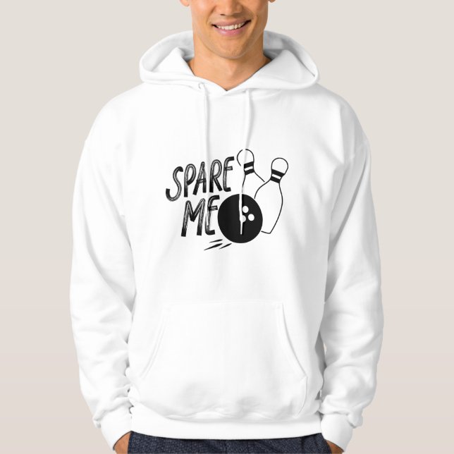 Spare Me Bowling Pin Print Hoodie (Front)