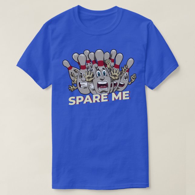 Spare Me Bowling Pins Strike Turkey Bowler T T-Shirt (Design Front)