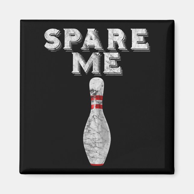 Spare Me Funny Bowling Team Vintage  Magnet (Front)