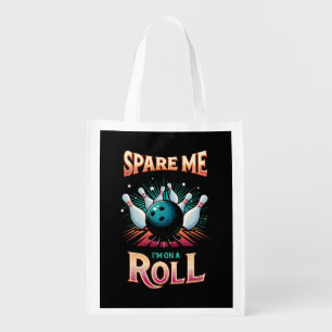 Spare Me Im on a Roll - Bowling Grocery Bag