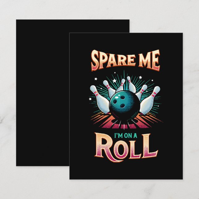 Spare Me Im on a Roll - Bowling Note Card (Front/Back)
