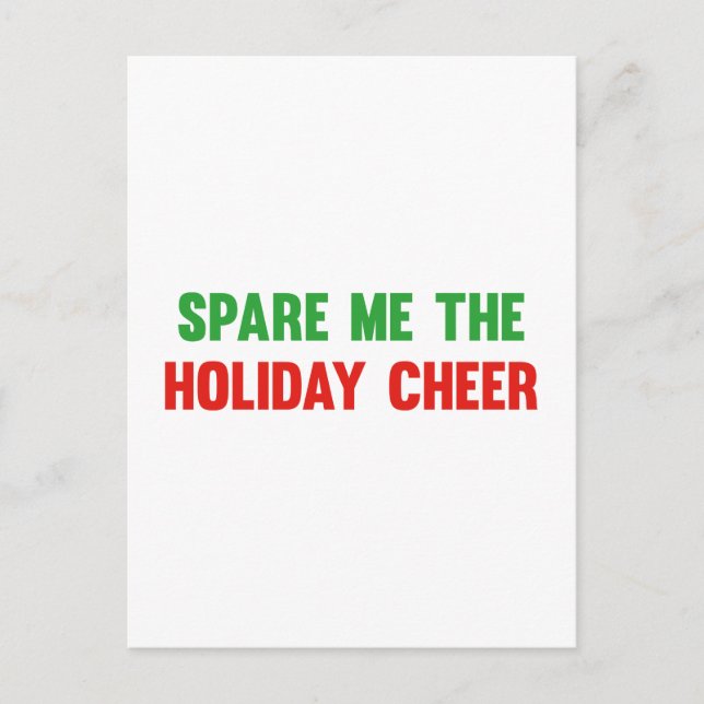 Spare Me The Holiday Cheer Postcard (Front)