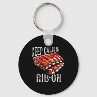 Spare Ribs Lover's Keep Calm And Rib On Bbq Rib Gr Keychain