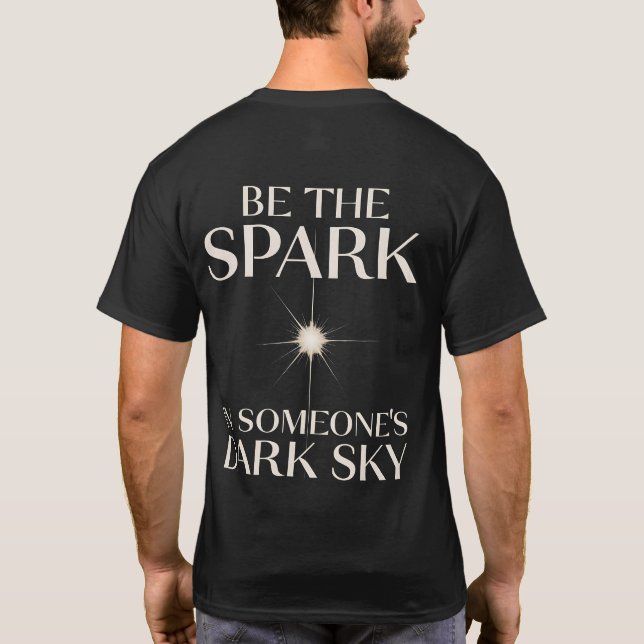 Spark Of Hope Inspirational Quote - Customizable T-Shirt (Back)