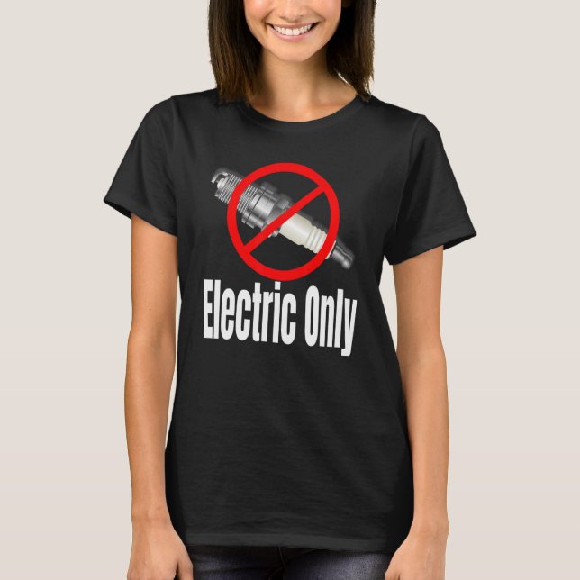 Spark Plug Crossed Out Electric Vehicles T-Shirt (Front)
