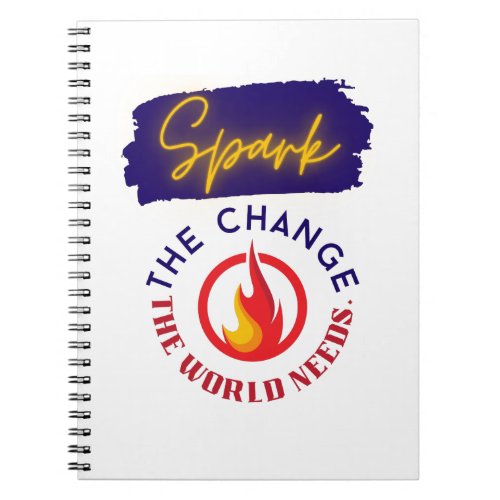Spark the Change the World Needs Notebook