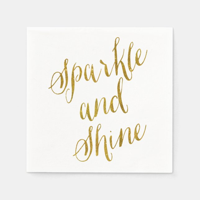 Sparkle and Shine Quote Faux Gold Foil Sparkly Napkins (Front)