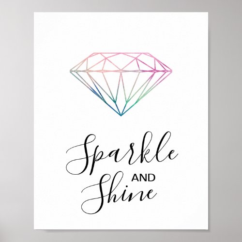 Sparkle and Shine Watercolor Diamond Quote Art Poster