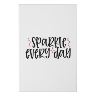 Sparkle every day design- Makeup quote Faux Canvas Print