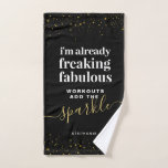 Sparkle Girly Funny Gym  Hand Towel<br><div class="desc">Cute girly sports gym towel with a unique funny quote "I'm already freaking fabulous, workouts add the sparkle", and personalized name, perfect for your favorite gym workout or fitness class of any kind when you customize the quote with any type of workout you like to do such as pilates, yoga,...</div>