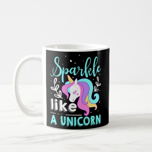 Sparkle Like A Unicorn Coffee Mug