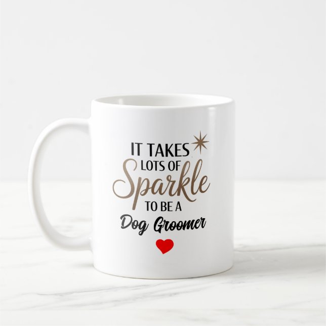 ✨ Sparkle Quote Gift for Dog Groomer Coffee Mug (Left)