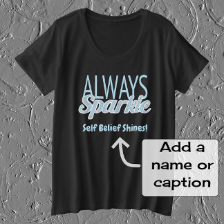 Sparkle quote glitter effect blue text plus size T-Shirt