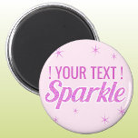 Sparkle Quote Glitter Effect Custom Pink Text Magnet at Zazzle