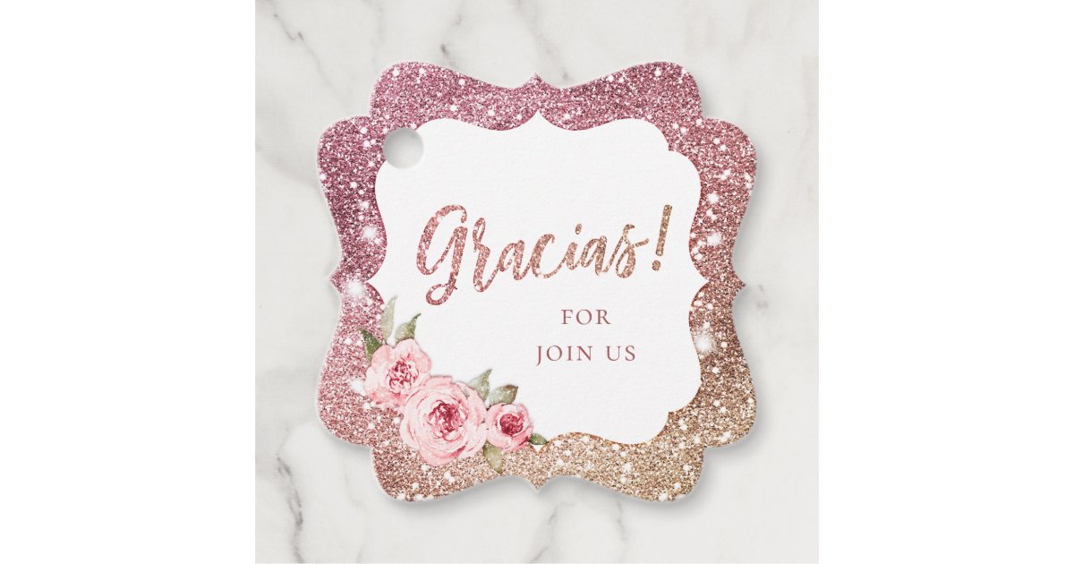 Sparkle rose gold glitter and floral gracias favor tags | Zazzle