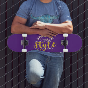 SPARKLE YOUR STYLE SKATEBOARD