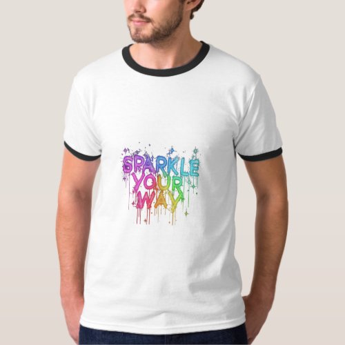 Sparkle Your Way T_Shirt