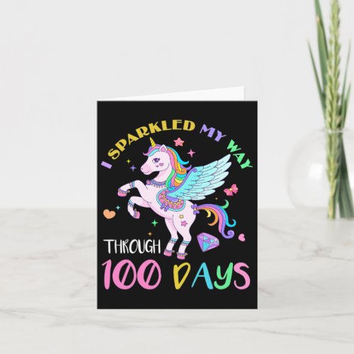 Sparkled My Way Through 100 Days Of School Unicorn Card