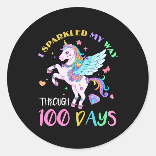 Sparkled My Way Through 100 Days Of School Unicorn Classic Round Sticker