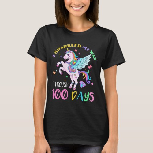 Sparkled My Way Through 100 Days Of School Unicorn T_Shirt