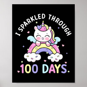 Sparkled Through 100 Days Girls Unicorn 100th Day  Poster