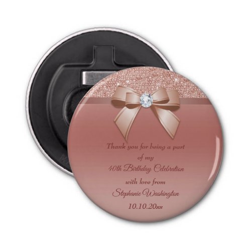 Sparkles  Glamour Rose Gold Birthday Favor Bottle Opener