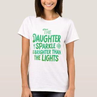 Sparkling Christmas Daughter Brighter Than Lights T-Shirt