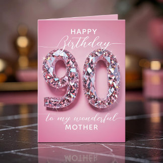 Sparkling Pink Diamond 90th Birthday for Mother Card