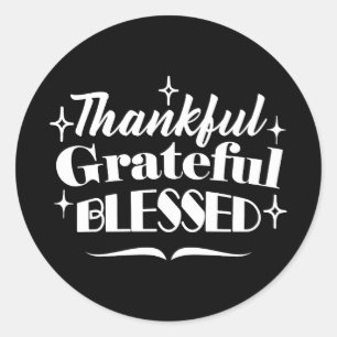Sparkling Thanksgiving Quote Holiday Design Classic Round Sticker