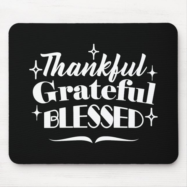 Sparkling Thanksgiving Quote Holiday Design Mouse Pad (Front)