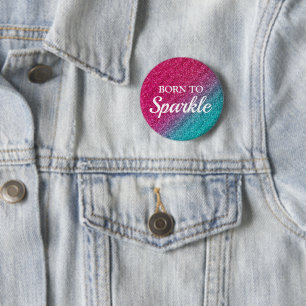 Sparkly Blue & Dark Pink Glitter Born to Sparkle Button