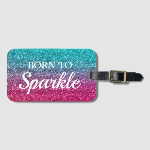 Sparkly Blue  Dark Pink Glitter Born to Sparkle Luggage Tag