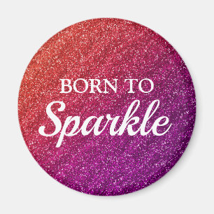 Sparkly Orange and Purple Glitter Born to Sparkle Magnet