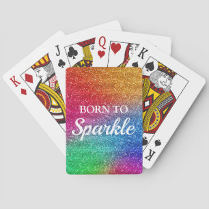 Sparkly Rainbow Gradient Glitter Born to Sparkle Poker Cards