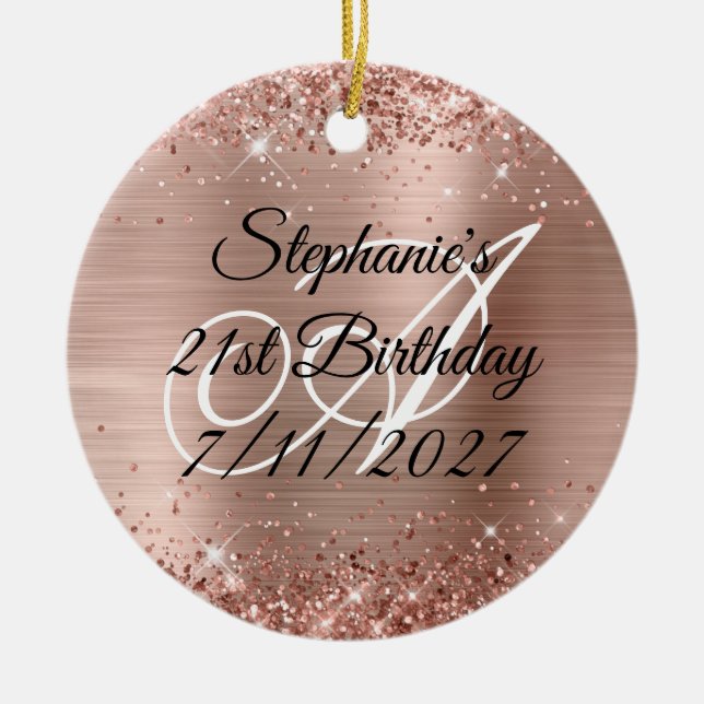 Sparkly Rose Gold Glitter and Foil 21st Birthday Ceramic Ornament (Front)
