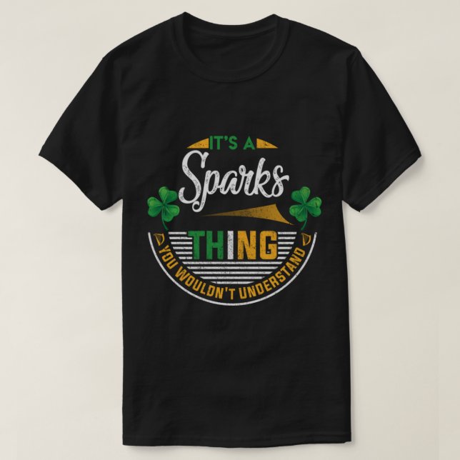 Sparks  A Sparks Thing You Wouldn't Understand __ T-Shirt (Design Front)