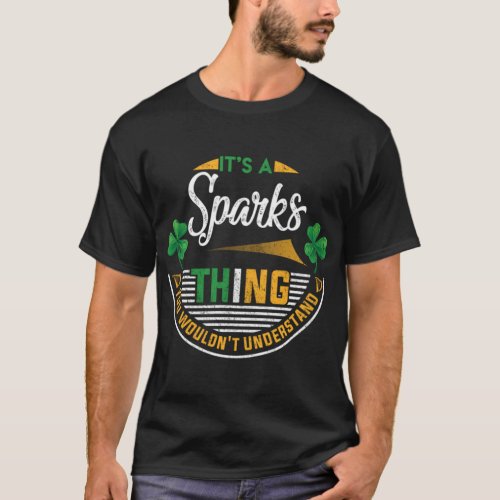 Sparks  A Sparks Thing You Wouldnt Understand __ T_Shirt