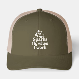 Sparks Fly When I Work - Motivational Welder