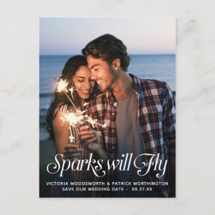 Sparks Will Fly Typography Wedding Save the Date Announcement Postcard